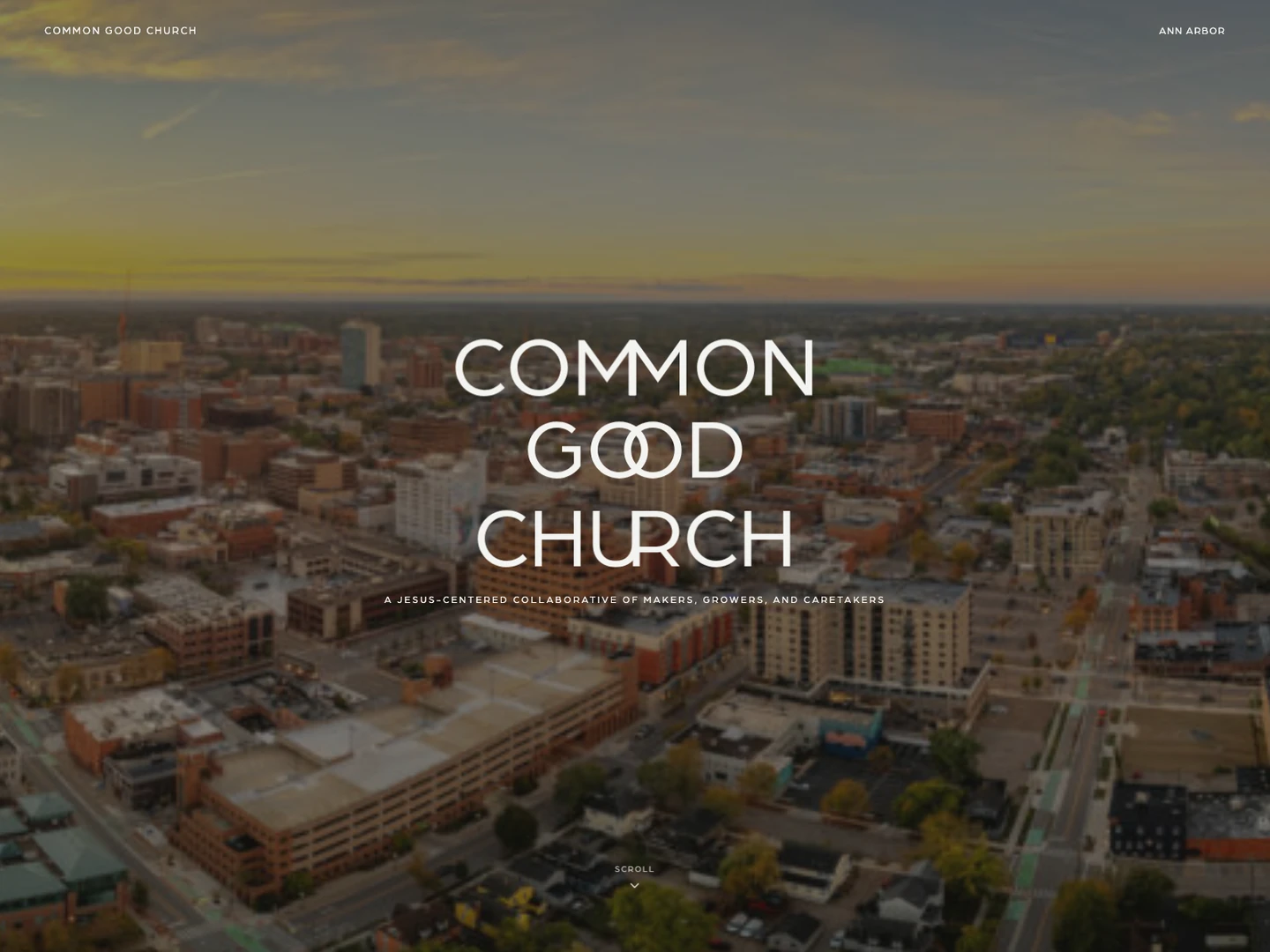 commongoodannarbor.org homepage — the Common Good Church wordmark over an aerial view of Ann Arbor
